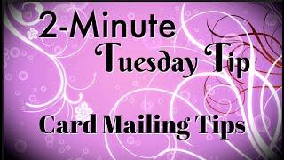 Simply Simple 2-MINUTE TUESDAY TIP - Card Mailing Tips by Connie Stewart