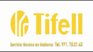 Servicio Técnico TIFELL en Mallorca.