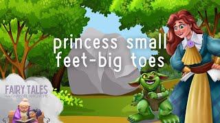 Princess Small Feet-Big Toes