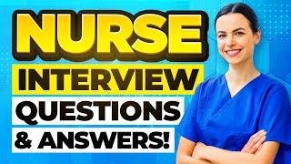 REGISTERED NURSE Interview Questions & Answers! (How to PREPARE for a NURSING INTERVIEW!)