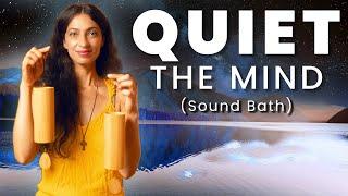 QUIET THE MIND | Activate Your Parasympathetic Nervous System | Sound Bath Meditation