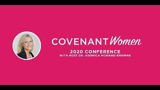 Covenant Women Conference 2020  with Dr. Adonica Howard-Browne