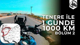 Tenere ile 1 Günde 1000 KM | Bölüm 2