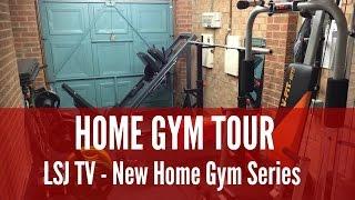 Home Gym Tour | LSJ TV | NEW HOME GYM