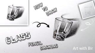 How to draw a Glass easy || Easy glass pencil drawing tutorial for beginners || Art with Bir.