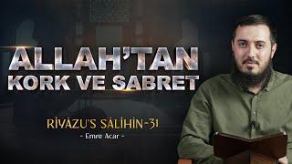 Sabır, Musibetin İlk Anındadır | Riyâzu's Sâlihîn 31 | Emre Acar