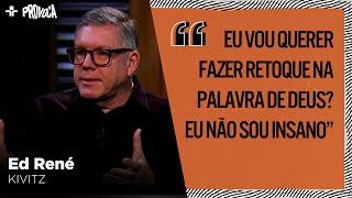 “Não estou querendo escrever outra Bíblia”, afirma ED RENÉ KIVITZ