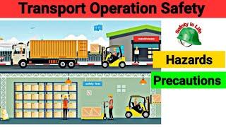 Transport Operation Safety in hindi | Transportation hazards & precautions in hindi |Safety is Life|