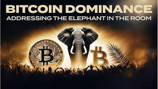 Bitcoin Dominance: Addressing The Elephant in The Room