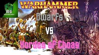 Warhammer Fantasy 6th Edition Battle Report | Dwarfs vs Hordes of Chaos