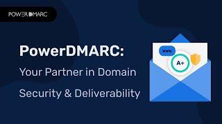 Stop Email Attacks Now! Protect Your Domain with PowerDMARC