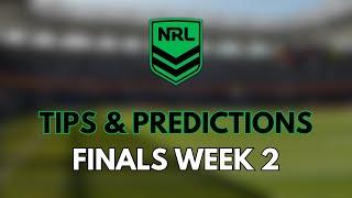 NRL FINALS WEEK 2 - TIPS & PREDICTIONS