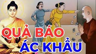 QUẢ BÁO của lời nói ÁC KHẨU - khẩu nghiệp là HẠI NGƯỜI HẠI MÌNH | Chuyện Nhân Quả Phật Giáo Mới Nhất