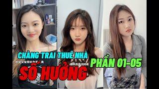 Phần 01 - 05. Chàng trai thuê nhà vô tình ở cùng 3 cô gái.