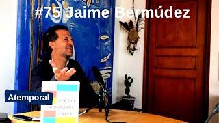 #75 - Jaime Bermúdez - Canciller en otra vida y el incumplimiento en el país de los abogados