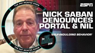 Nick Saban BLASTS transfer portal & NIL as 'anti-development'  | The Pat McAfee Show