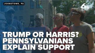 Trump or Harris? Pennsylvanians explain who they support and why