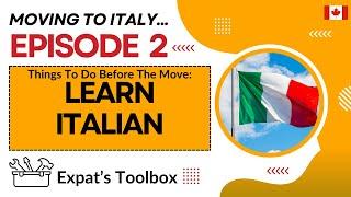 Moving to Italy | Expat's Toolbox | LEARN ITALIAN | Things To Do Before The Move