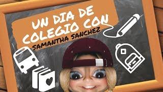 ASÍ SON LAS ESCUELAS EN LOS ESTADOS UNIDOS **FINAL INESPERADO** | Samantha Sanchez