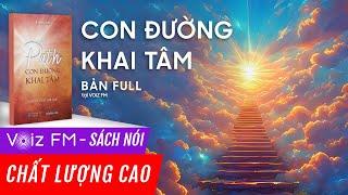 Sách nói Con Đường Khai Tâm - Tạ Minh Tuấn | Voiz FM