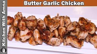 Butter Garlic Chicken Recipe l Chicken Starter Recipe l Chicken Recipe l Kitchen With Amna