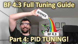 Betaflight 4.3 Complete Tuning Guide: PID Tuning