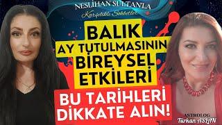 Balık Ay Tutulmasının Bireysel Etkileri. BU TARİHLERİ DİKKATE ALIN!