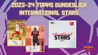 BOX REVIEW - Topps Bundesliga International Stars 2023/24