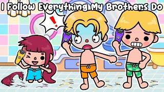 I Always FOLLOW Everything My BROTHERS Do  Sad Story | Toca Life World | Toca Boca