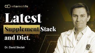 Dr. David Sinclair - Latest Supplement Stack and Diet