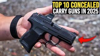 Top 10 Best Concealed Carry Guns in 2025