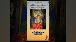 SrIvaishNava basics - Golden time of our sampradhAyam