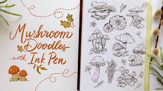 Mushroom Doodles with Ink Pen