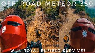 Off Roading with Meteor 350 | Royal Enfield Meteor 350 Extreme Off Road Test | Will RE survive?