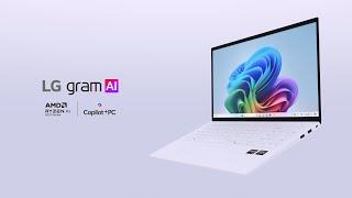 LG gram : 가볍게 만나는 새로운 AI PC 편