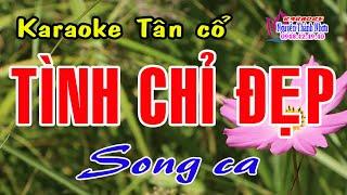 Karaoke tân cổ TÌNH CHỈ ĐẸP - SONG CA [ Minh Vương - Mỹ Châu ] Tân cổ trước 75.