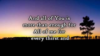 Chris Tomlin - Enough (Lyrics)