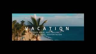 Juice WRLD - Vacation ft.post malone, the kid loroi & xxxtentacion (Official Music Video)