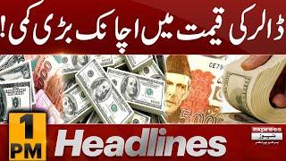 Dollar Rate Decrease | Dollar Price Today | 1 PM News Headlines | 26 DEC 2024 | Pakistan News