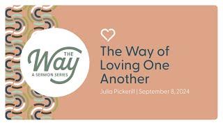 The Way Of Love  |  Julia Pickerill