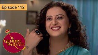 Le gendre parfait - Jamai Raja - Ep 112 - Série en français - HD