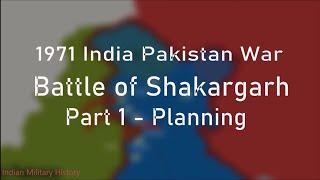 1971 India Pakistan WAR. Battle of Shakargarh - Part 1 'Planning'