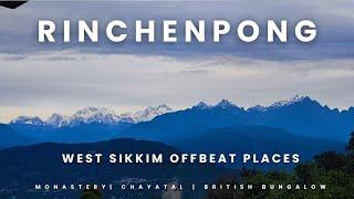 Uncovering Hidden Gems: Rinchenpong Sightseeing in West Sikkim