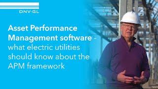 Asset Performance Management software – what electric utilities should know about the APM framework