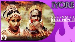 Iyore - Exclusive Nollywood Passion Full Movie