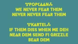 Popcaan ft Vybz Kartel  - We Never Fear Them Lyrics (follow @DancehallLyrics)