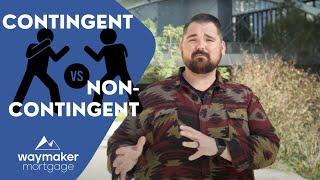 Contingent Vs Non-Contingent (What YOU need to know)