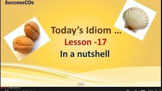 English Idioms Lesson 17 - In a Nutshell