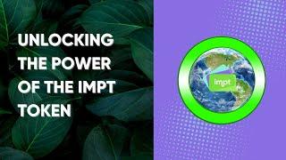 Unlocking the Power of the IMPT Token: Shop, Stake, Earn & More!