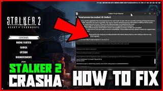 STALKER 2 CRASH REPORTER | S.T.A.L.K.E.R 2 crashes - How to fix CRASH error in no time